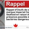 Circulaire Rappel d’Oeufs de saumon de marque Imperial Caviar & Seafood en raison de la présence possible de bactéries dangereuses Circulaire Rappel d’Oeufs de saumon de marque Imperial Caviar & Seafood en raison de la présence possible de bactéries dangereuses