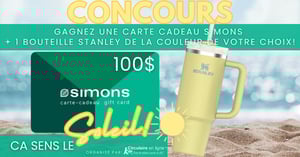 À Gagner: Une Carte Cadeau de 100$ Simons et une Bouteille Stanley