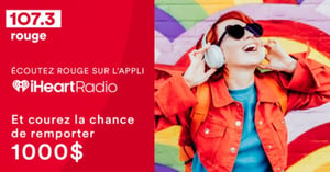 Concours Rouge FM 107,3 Gagnez 1000$! Concours Rouge FM 107,3