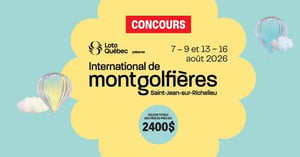 Concours Journal de Montréal Gagnez un forfait VIP pour deux personnes à l’International de montgolfières de Saint-Jean-sur-Richelieu! Concours Journal de Montréal