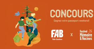 Concours Gagnez vos passeports weekend pour le Festival Mémoire et Racines! Concours Télé-Québec.