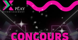 Concours XPLAY Divertissement