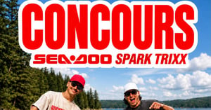 Concours Gagnez un Sea-Doo Spark Trixx! Concours BuckBoystv