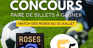 Concours Gagnez une paire de billets pour assister au match des Roses de Montréal le 23 juillet! Concours Veau du Québec