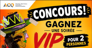 Concours Gagnez une soirée VIP souper-spectacle pour deux personnes au Cirque du Soleil! Concours Association de la construction du Québec - région MBFL