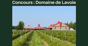 Concours Gagnez une visite guidée et une dégustation pour 2 personnes au Domaine de Lavoie - Vignoble et cidrerie! Concours Tourisme Montérégie