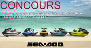 Concours Gagnez un Sea-Doo de Rêve