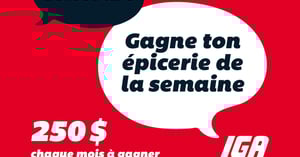 Concours Gagnez une carte cadeau IGA Marchés Lambert Chambly de 250$!