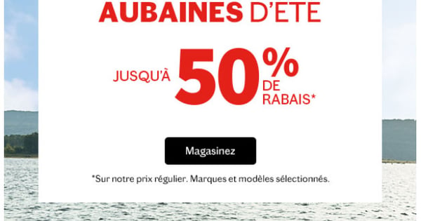 Jusqu’à 50% de rabais sur vos essentiels d’été