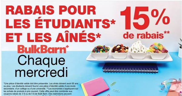 Chaque mercredi chez Bulk Barn les aînés et les étudiants obtiennent un Rabais de 15%