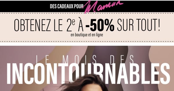 L’offre du 2e article à -50 % et les culottes 5 pour 35,95 $