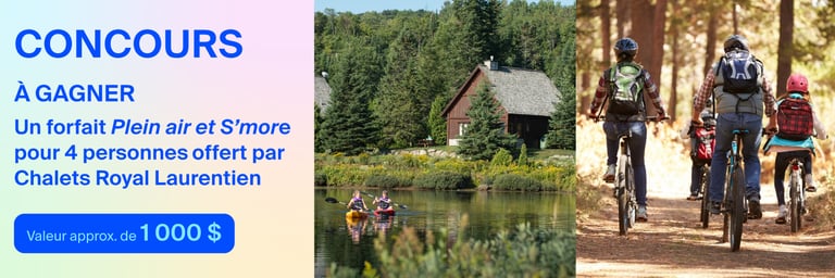 Concours Gagnez un forfait Plein air et S’more pour 4 personnes au Chalets Royal Laurentien!