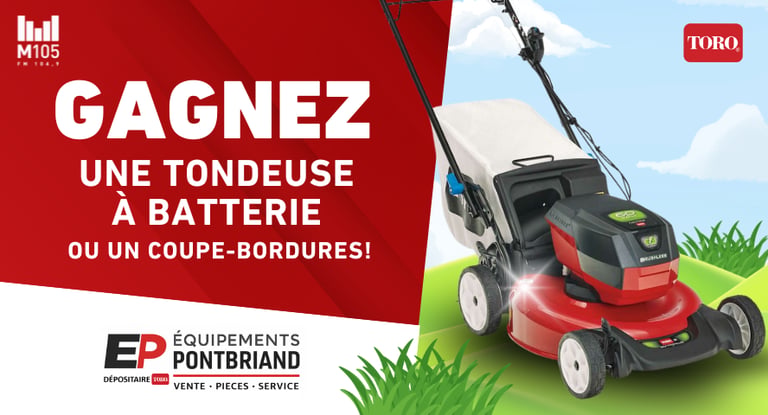 Concours M105 Gagnez une tondeuse à batterie Toro!