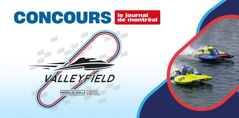 Concours Journal de Montréal Gagnez l’un des 2 forfaits VIP 3 jours pour 4 personnes aux Régates de Valleyfield du 10 au 12 juillet!
