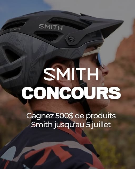 Concours Gagnez 500$ de produits Smith!