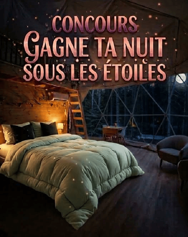 Concours Gagnez une nuitée sous les étoiles!