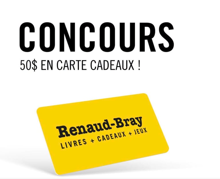Concours Gagnez une carte-cadeau Renaud-Bray de 50$!