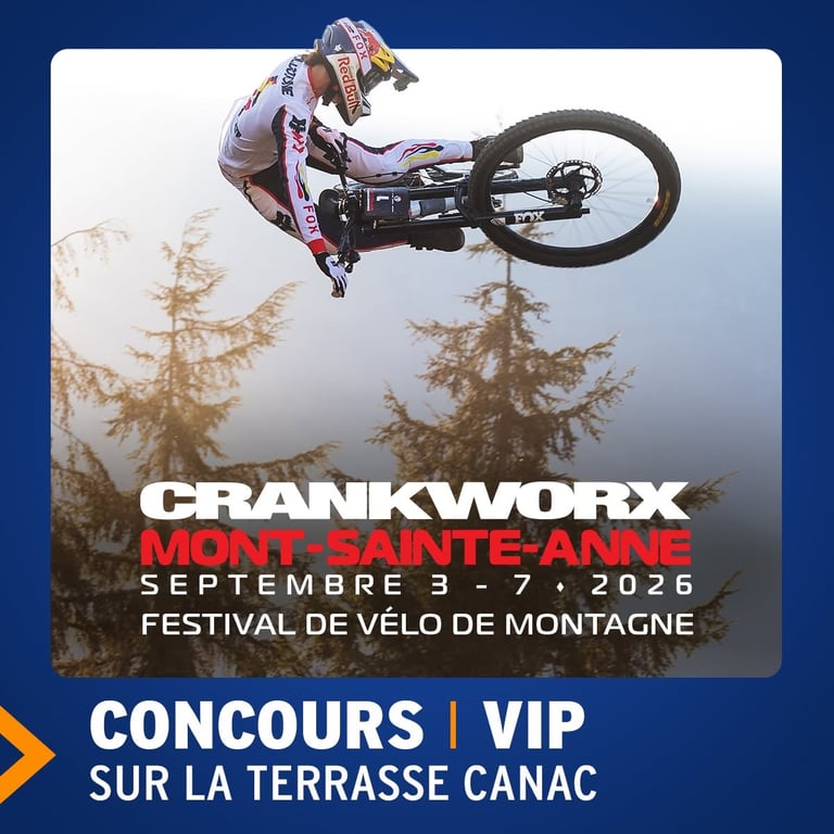 Concours Gagnez une paire de billets VIP pour le Crankworx Mont-Saint-Anne!