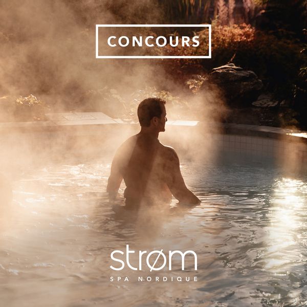 Concours La Forfaiterie - Gagnez un forfait Havre pour deux au Strøm spa nordique Mont Saint-Hilaire