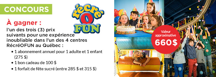 Concours Une expérience inoubliable au RécréOFUN!