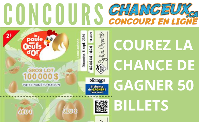 Concours 50 Billets La Poule aux Oeufs d'Or à Gagner