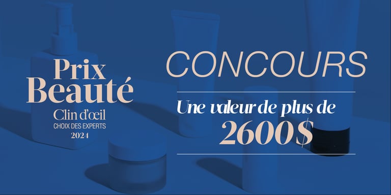 Concours Gagnez un panier beauté d’une valeur de 2600$!