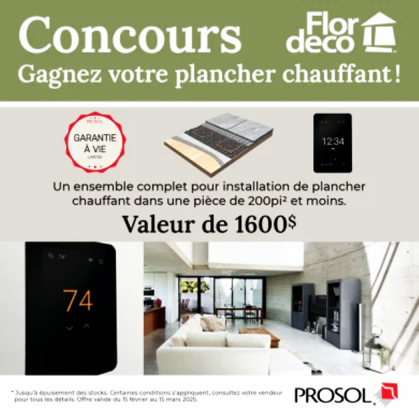 Concours Floredeco - Gagnez votre plancher chauffant d'une valeur de 1 600$!
