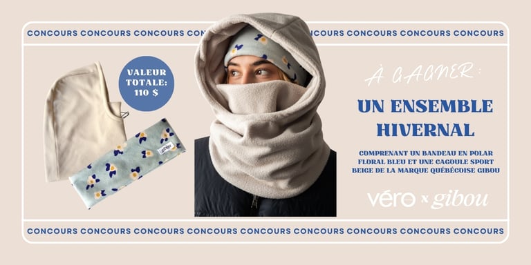 Concours Magazine Véro - Gagnez un ensemble hivernal Gibou!