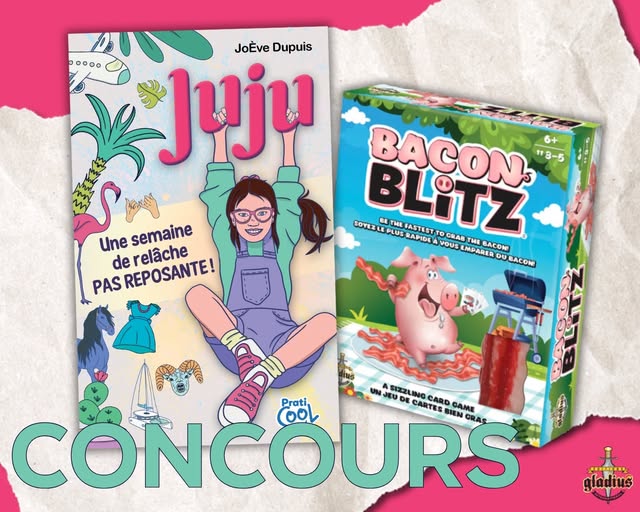 Concours Gagnez un exemplaire du roman Juju ET le jeu de société familial Bacon Blizt de Gladius!