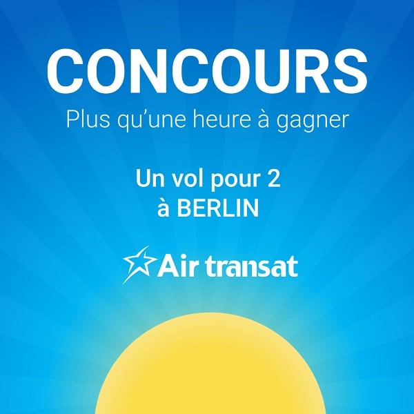 Concours Air Transat - Gagnez l'une des deux paires de billets vers Berlin!