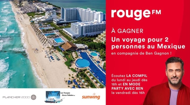 Concours Rouge 107,3 - Vivez une semaine tout inclus au Mexique en compagnie de Ben Gagnon !