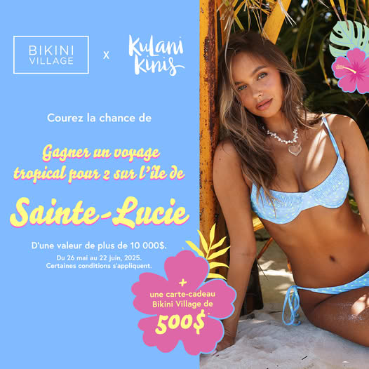 Concours Bikini Village - Gagner un Voyage Tropical pour 2 sur l’île de Sainte-Lucie