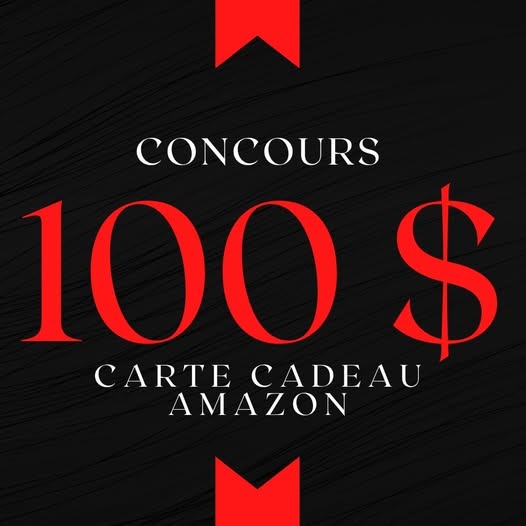Concours Gagnez une carte cadeau Amazon de 100 $ !