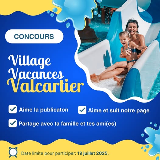 Concours Gagnez une journée inoubliable au Village Vacances Valcartier!