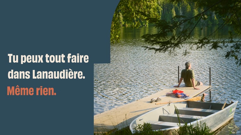 Concours Tu peux tout faire dans Lanaudière. Même rien.