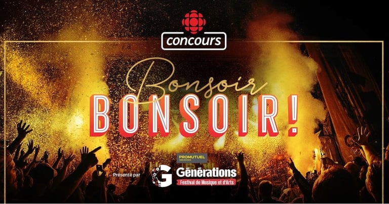 Concours Radio-Canada - Vivez une soirée VIP à Nicolet grâce au Festival Générations !