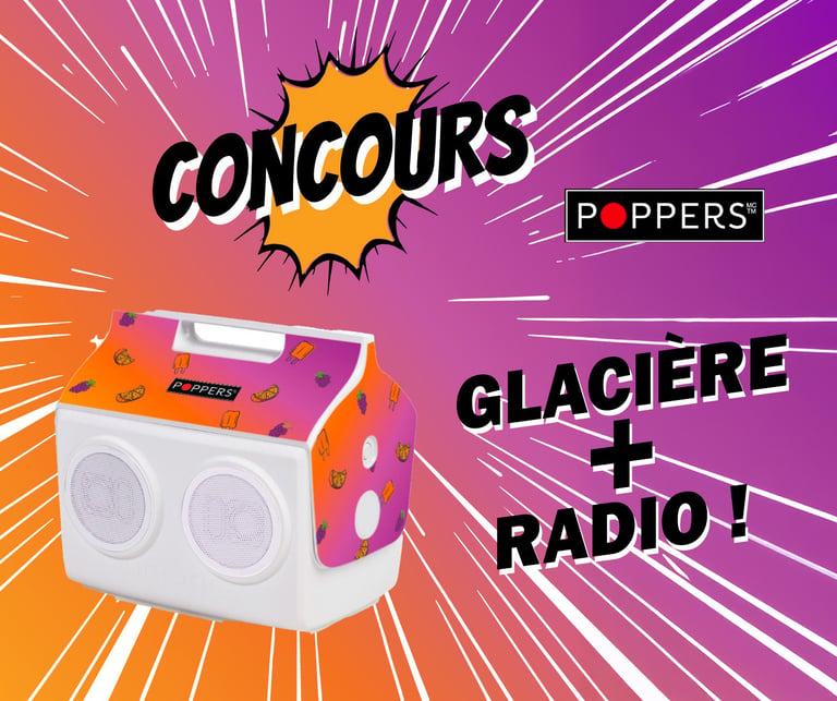 Concours Gagne ta Glacière-Radio Poppers