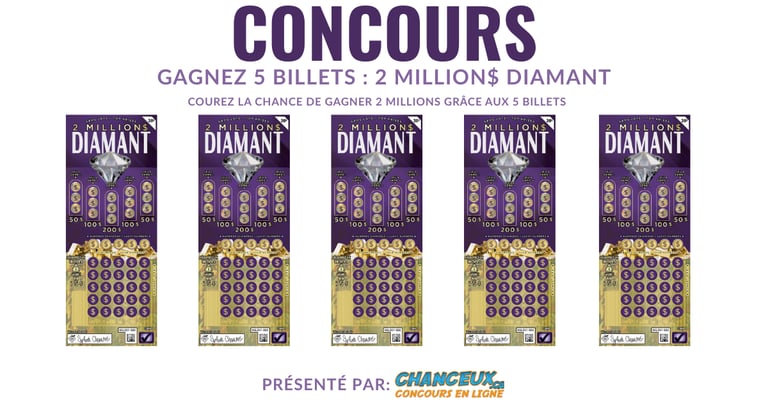 Concours Gagnez 5 Billets : 2 Million$ Diamant