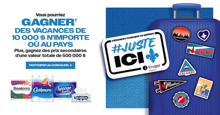 Concours Juste Ici – Gagnez des vacances de 10,000 $ avec les Produits Kruger!