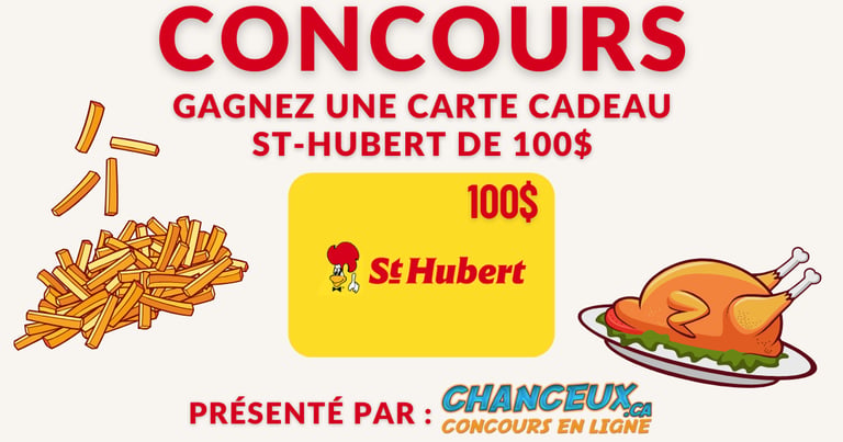 Concours Gagnez une Carte-cadeau St-hubert de 100$