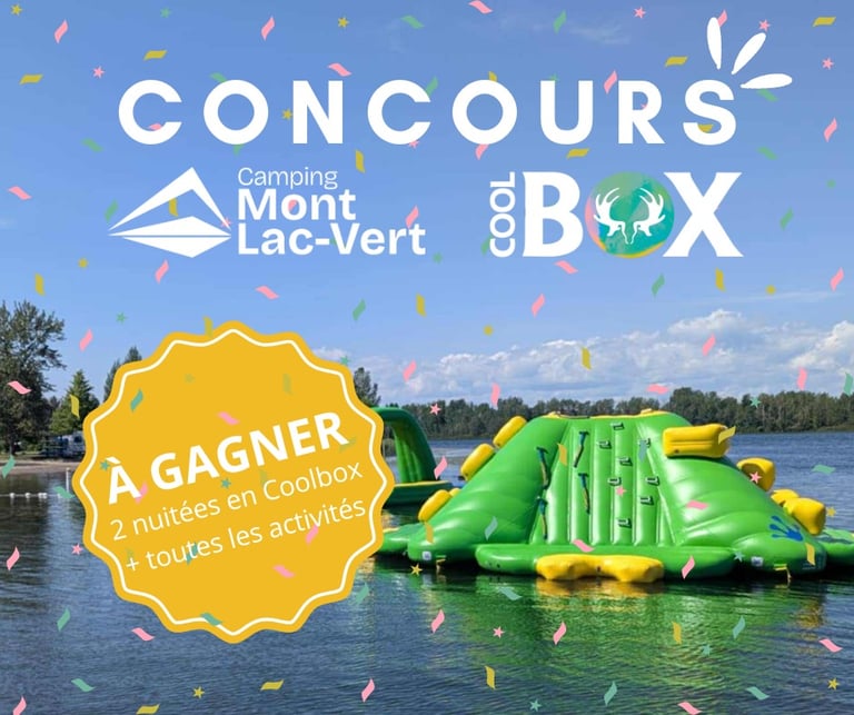 Concours GAGNER 2 nuitées en COOLBOX au Camping Mont Lac-Vert