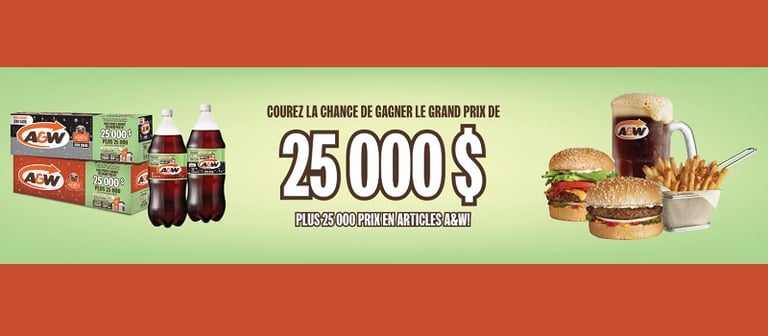 Concours A&W du Canada - Gagnez 25 000$ en argent !