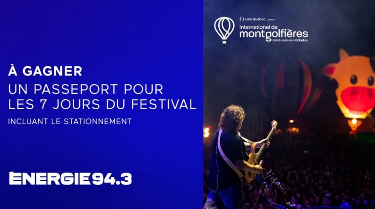 Concours Energie 94,3 - ÉNERGIE vous fait vivre l’International de Montgolfières !