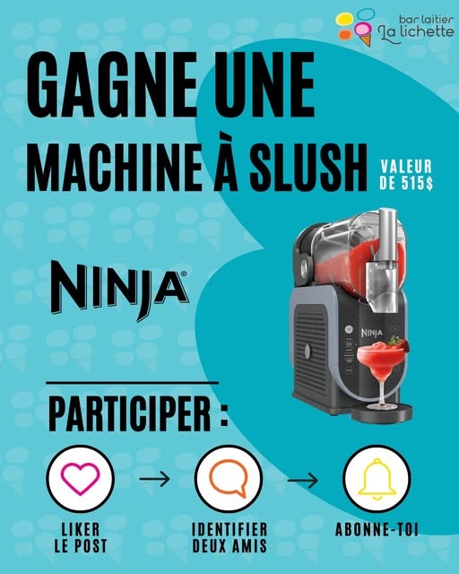 Concours La Lichette - Gagnez une machine à slush Ninja !