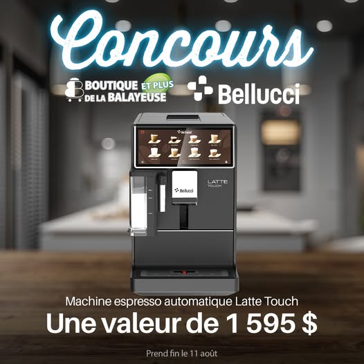 Concours Boutique de la Balayeuse ET PLUS -  Gagnez une machine espresso automatique Latte Touch Bellucci d’une valeur de 1595 $!