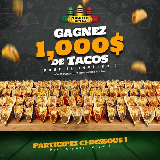Concours 3 Amigos - Célébrez la rentrée avec 1000 $ de tacos !