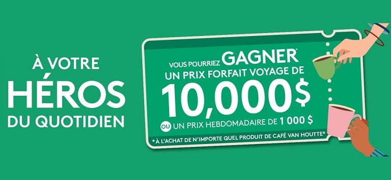 Concours Café Van Houtte - Gagnez un prix forfait voyage de 10 000 $ Ou un prix hebdomadaire de 1 000 $