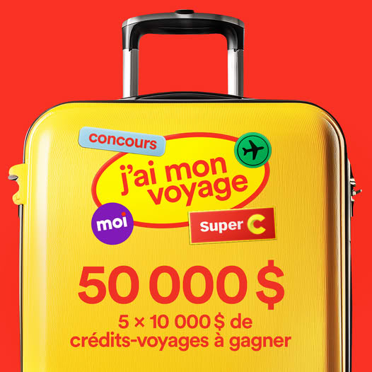 Concours Super C - 50 000$ en crédits-voyages à gagner!