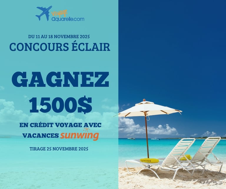 Concours Gagnez 1500 $ en crédit voyage avec Vacances Sunwing avec VoyageAquarelle