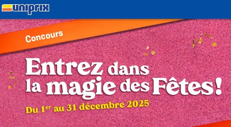 Concours Uniprix - Entrez dans la magie des Fêtes!